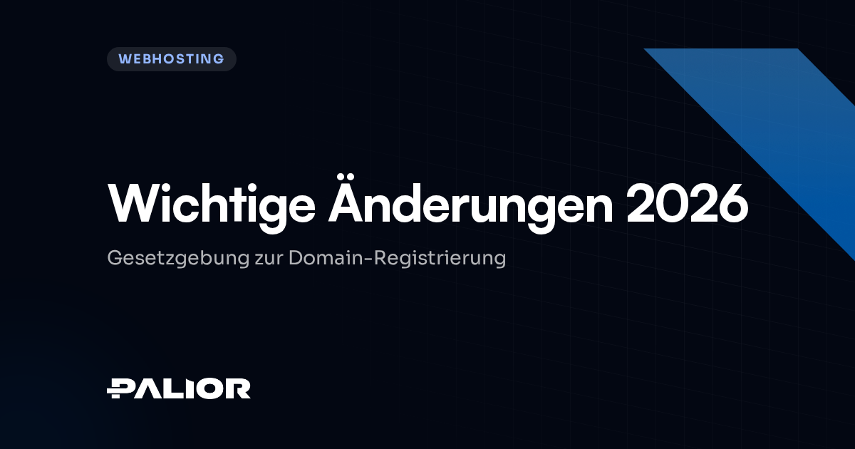 Neue Gesetzgebung zur Domain-Registrierung 2026: Relevante Änderungen für Unternehmen